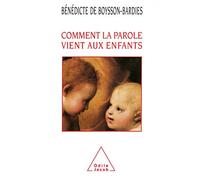 Comment la parole vient aux enfants