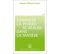 Comment la pensée se réalise dans la matière