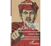 Comment la révolution s'est armée: Volume 2, L'année critique (1919)