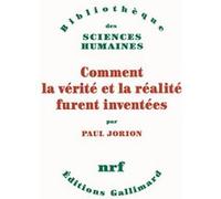Paul Jorion – Comment la vérité et la réalité furent inventées – Broché