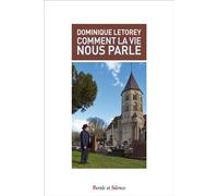 Comment la vie nous parle - Dominique Letorey - Parole Et Silence Eds - broché - Essai