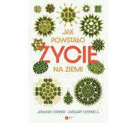 Comment la vie sur Terre a été créée Janvier Weiner (Buch auf Polnisch)