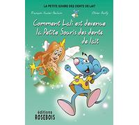 Comment Lali est devenue la Petite Souris des dents de lait