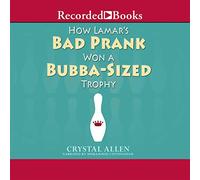 Comment Lamar's Bad Prank a remporté Un trophée de Taille Bubba [Import]
