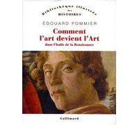 Comment L'art Devient L'art - Dans L'italie De La Renaissance