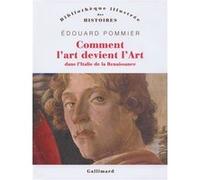 Comment l'art devint l'Art dans l'Italie de la Renaissance – Gallimard
