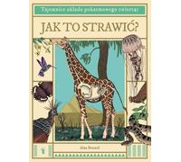 Comment le digérer Les secrets du système digestif des animaux - Aina Bestard, Víctor Sabaté (Für Kinder und Kleinkinder auf Polnisch)