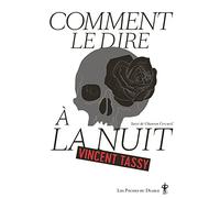 Comment le dire à la nuit