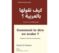 Comment le dire en arabe ?: Quelques éléments de polysémie