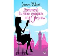 Comment le faire craquer en dix leçons – Milady
