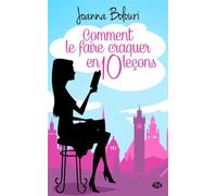 Comment le faire craquer en dix leçons – Milady