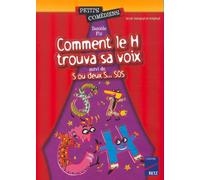 Comment le H trouva sa voix - Danièle Fix - Retz Eds - broché - Document jeunesse