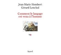 Comment le langage est venu à l'homme