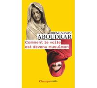Comment le voile est devenu musulman