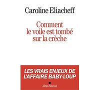 Comment le voile est tombé sur la crèche