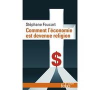 Comment l’économie est devenue religion