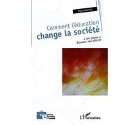 Comment l'éducation change la société Pierre Duriot (Auteur)