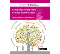 Ève Leleu-Galland, Florence Samarine – Comment l'enfant entre dans les apprentissages – Broché