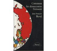 Comment les démocraties finissent