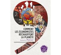 Comment les économistes réchauffent la planète