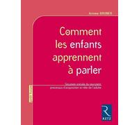 Comment les enfants apprennent à parler - Jérôme Seymour Bruner - Retz Eds - broché - Etude