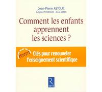 Comment les enfants apprennent les sciences - Jean-Pierre Astolfi - Retz Eds - broché - Etude
