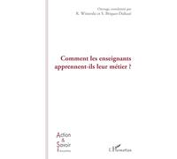 Comment les enseignants apprennent-ils leur métier ?