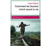 Comment les fourmis m'ont sauvé la vie