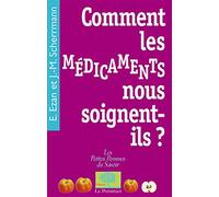 Comment les médicaments nous soignent-ils ?