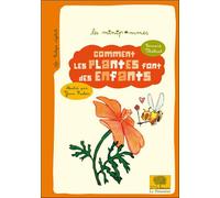 Comment les plantes se reproduisent - Bernard Thiebaut - Le Pommier - broché - Document jeunesse