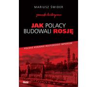 Comment les Polonais ont construit la Russie
