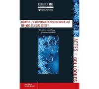 Comment les responsables publics doivent-ils répondre de leurs actes ? Christian-Albert Garbar (Auteur)