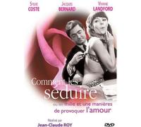 Comment Les Séduire (Ou Les Mille Et Une Manière De Provoquer L'amour)
