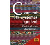 Comment les systèmes pondent: Une introduction à la mémétique