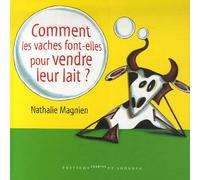Comment les vaches font-elles pour vendre leur lait ?