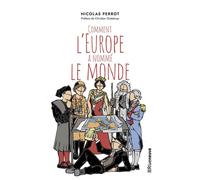 Comment l'Europe a nommé le monde - Nicolas Perrot - Riveneuve - broché - Essai