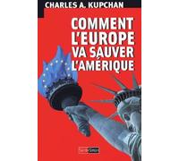 Comment l'Europe va sauver l'Amérique