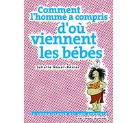 Comment l'homme a compris d'où viennent les bébés