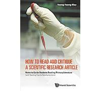 Comment lire et critiquer un article de recherche scientifique : Notes pour guider les étudiants dans la lecture de la littérature primaire (avec des conseils pédagogiques pour les membres du corps en