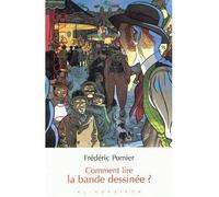 Comment lire la bande dessinée ? - Fréderic Pomier - Klincksieck - broché - Essai