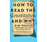 Comment lire la Constitution - et pourquoi