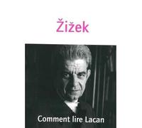 Comment lire Lacan - Slavoj Zizek - Nous Eds - broché - Essai