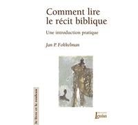 Comment lire le récit biblique : Une introduction pratique