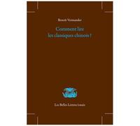 Comment Lire Les Classiques Chinois ?