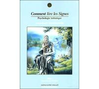 Comment lire les signes psyc Angeologie traditionnelle - Kaya Muller - Univers-Cite Mikael - broché - Essai