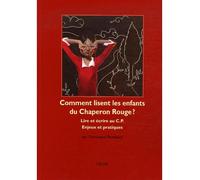 Comment lisent les enfants chaperon roug Enjeux et pratiques - Piveteaud Dominique / Bernardin Jean - L'ecole Eds De - broché - Livre