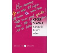 Cécile Slanka, Liana Levi – Comment lui dire adieu – Roman – Broché