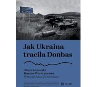 Comment l'Ukraine a perdu le Donbas