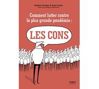 Comment lutter contre la plus grande pandémie : les cons