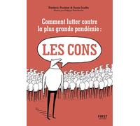 Comment lutter contre la plus grande pandémie : les cons - Susie Jung-Hee Jouffa - First - broché - Anthologie
